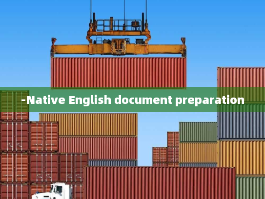-Native English document preparation