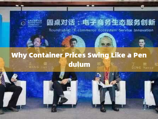 Why Container Prices Swing Like a Pendulum
