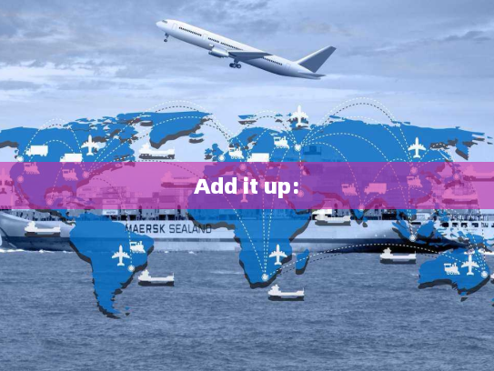 Add it up: Add it up: