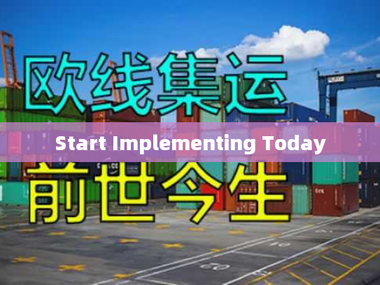 Start Implementing Today
